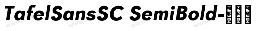 TafelSansSC SemiBold字体转换 TafelSansSC SemiBold字体转换